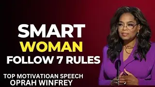 SMART WOMAN FOLLOW 7 RULES! motivation speech,