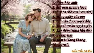 𝐏𝐥𝐚𝐲𝐥𝐢𝐬𝐭(1) này manifest cậu có tình yêu đẹp như lời bài hát (top10 bài nhạc tình yêu 2026 hay nhất)