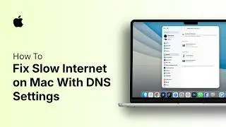 How To Fix Slow Internet on Mac With DNS Settings