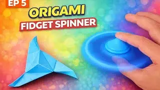 Origami Toy Series | Episode 5 | Paper Fidget Spinner (No Glue, No Cutting) @ Craft Arts DIY 