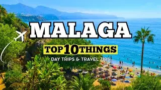 🇪🇸 10 Best Things To Do In MALAGA! | Spain Travel