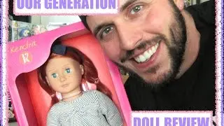 OUR GENERATION DOLL - KENDRA - DOLL REVIEW