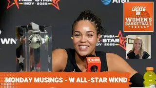 Monday Musings - WNBA All-Star Weekend