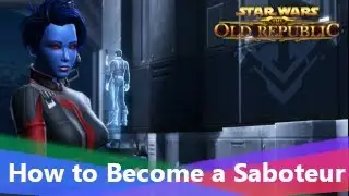 SWTOR How to Become a Saboteur
