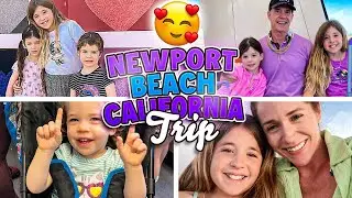 Owoc Family Travel Vlog ☀️ Newport Beach, California!