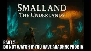 SMALLAND THE UNDERLANDS PART 5 LISANDRA AND THE ALBINO SPIDER