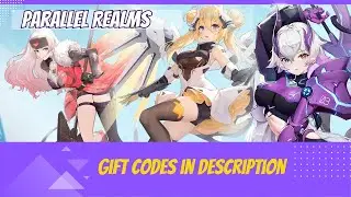 Parallel Realms Gameplay Unveiled: Gift Codes for July 2023 Revealed