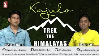Rakesh Pant & Sandip Rawat | Co- founder, Trek The Himalayas | Kajulo | Prudent