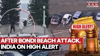 Bondi Beach Terror Attack: High Alert Raised In India At Places Frequented By Jewish Community