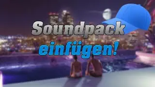 Insert FiveM sound packs! [GER/GER/GTA/GAMBO/TUTORIAL]