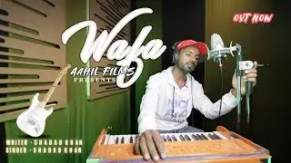 | WAFA NEW SONG | SHADAB KHAN | A NEW YEAR  A NEW FELLY | Emotional Song 2026 |