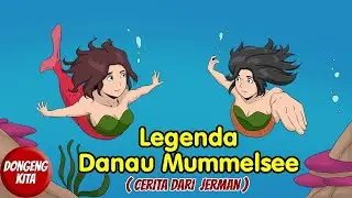 Legenda Danau Mummelsee | Dongeng dari Jerman | Cerita Sebelum Tidur | Dongeng Kita