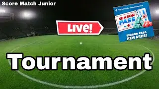 Tournament on Live || Score! Match || Prize - Session Pass