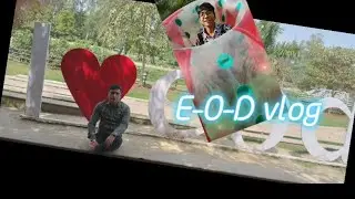 E-O-D vlog delhi sanjay lake full details 2023