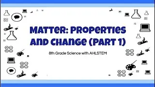 8th Grade Science EOG Review - Matter: Properties and Change (Part 1)