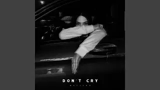 Don't Cry
