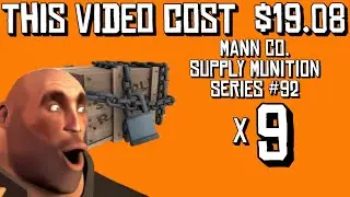 (TF2 Unboxing) Opening 9 Mann Co. Supply Munition Series #92, pulling a strange kritzkrieg
