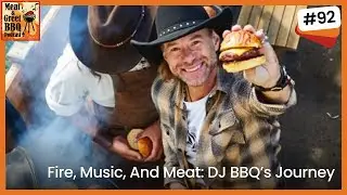 Fire, Music, And Meat: DJ BBQ&rsquo;s Journey