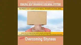 Overcoming Shyness - Subliminal & Ambient Music Therapy 1