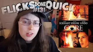 The Core (2003) Sci-Fi Movie Review | Flicks Done Quick #131