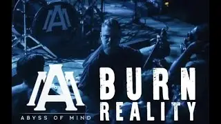 Burn Reality - Abyss of Mind - LIVE CLIP
