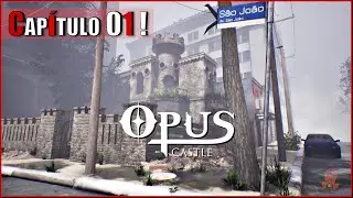 Opus Castle - Inicio/FIm do Primeiro Cap&iacute;tulo! l Legendado e Dublado em PT-BR l PC Gameplay!