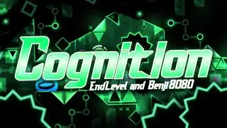 [NEW HARDEST] Cognition 100% (85k Attempts) | Geometry Dash