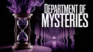 The Department of Mysteries EXPLAINED: Dark Secrets of the Unspeakables | Complete Harry Potter Lore