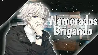 ASMR Briga de Namorados [Intenso] [Confissão] [ROLEPLAY]