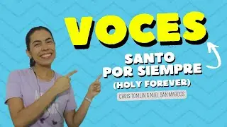 Voces Holy Forever (Santo por siempre) Chris Tomlin con Miel San Marcos