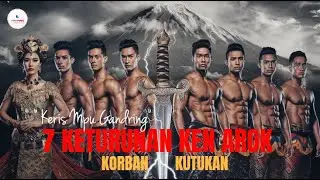 INILAH 7 KETURUNAN KEN AROK KORBAN KERIS EMPU GANDRING I KISAH NUSANTARA  I CERITA RAKYAT