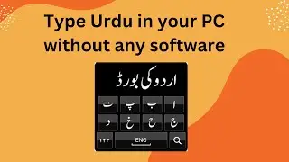 Type Urdu in your PC without any software |Tech Don|