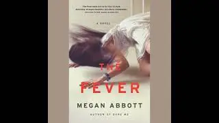 Fever: A Novel - Megan Abbott