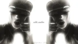 ☆ Hot edit audios for your imaginary scenarios + Timestamps ☆