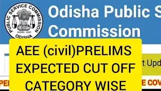 OPSC AEE CIVIL PRELIMS || EXPECTED CUT OFF || CATEGORY WISE || ANALYSIS BY DCS LEARNING