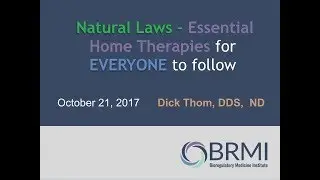 #BRMI2017: Dr.  Dickson Thom &ndash; Natural Laws: the essential at home therapies