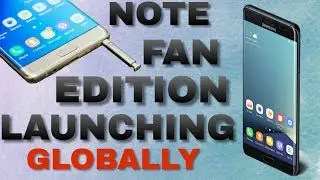 Galaxy Note fan edition - Launching Globally