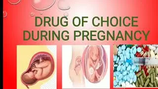 Drug of choice during pregnancy in common medical conditions occur during pregnancy.