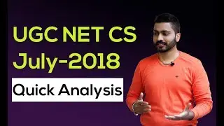 UGC Net Computer Science- July 2018 Subject wise Quick analysis