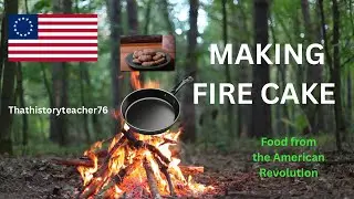Making Fire Cakes 