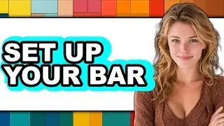 How to Set Up Your Bar (Full Guide)