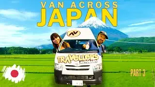 This is Why VAN LIFE Is the BEST Way to See Japan 🇯🇵  Part 3