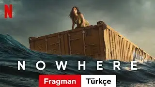 Nowhere (Fragman) | T&uuml;rk&ccedil;e fragman | Netflix