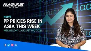 PP Prices Rise In Asia This Week