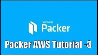 Packer Tutorial for beginners | Packer AWS AMI Tutorial