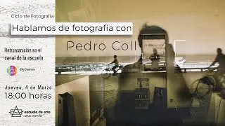 Charla fotogr&aacute;fica con Pedro Coll