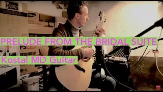 KOSTAL Guitar - Prelude from the Bridal Suite