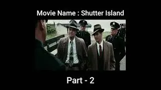 Shutter Island Movie Explained in Bangla| Part-2| #banglamovies #movie #thrillermovieexplaininbangla