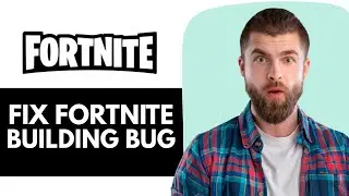 How To FIX The Fortnite Building Bug in The Latest Update