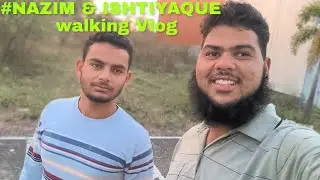 #funny. #Funny vlogs Nazim Walking vlogs of us me and my freind 